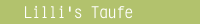 Lilli's Taufe